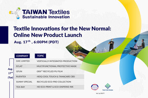 Taiwan Textile Firms Unfold Innovative Textiles for the New Normal Online on August 17th