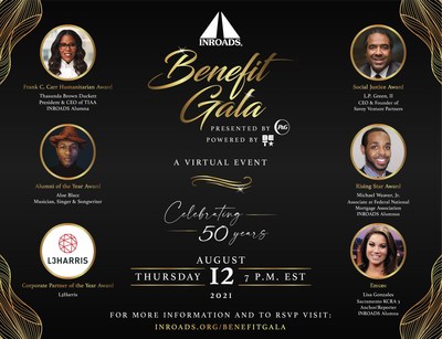 INROADS is hosting its 2021 Virtual Benefit Gala presented by Procter & Gamble and powered by BET on August 12th. They will be recognizing several leaders who have made an impact in the community.