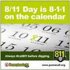 Aug. 11 (8/11) Serves As Convenient Reminder For Pennsylvania Residents To Always Contact 811 Before Digging