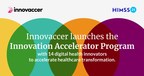 Innovaccer Unveils the Innovation Accelerator Program at #HIMSS21