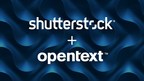 Shutterstock Announces Integration With OpenText, A Worldwide Leader In Digital Asset Management