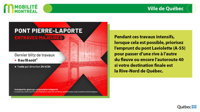 Rappel pont Pierre-Laporte  Qubec - jusqu'au 18 aot (Groupe CNW/Ministre des Transports)