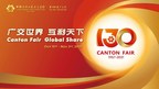 The 130th Canton Fair Smoothes Global Industrial and Supply Chains