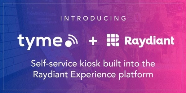 Raydiant Partners with Tyme to Offer Brick and Mortars a Customizable Self-Service Kiosk for Creating Their Own In-Store Experience - Vimarsana News
