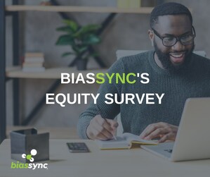 BiasSync Releases a New 8 Touchstone Proprietary Equity Survey to Help Federal Government Agencies and Companies Better Determine How and Where to Rectify Inequities in the Workplace