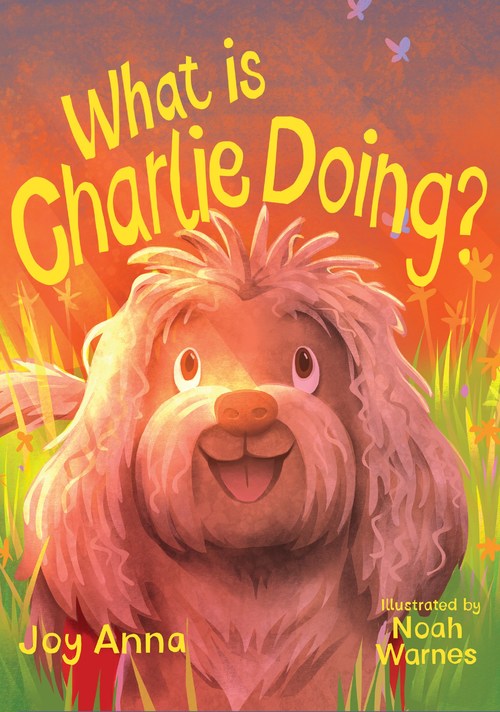 What is Charlie Doing? by author Joy Anna