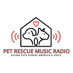 Pet Rescue Music Radio Launches the First 24-hour Pet Rescue/Pet Welfare Music Station in the Nation