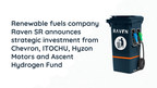 Renewable fuels company Raven SR announces strategic investment from Chevron, ITOCHU, Hyzon Motors and Ascent Hydrogen Fund