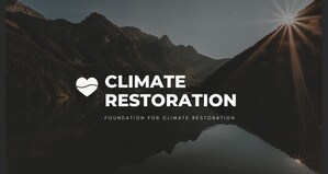 Climate Restoration Gains Momentum with Adoption of Principles and Initiatives Across Globe