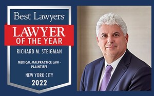 Richard Steigman named  "Lawyer of the Year" for Medical Malpractice Law - Plaintiffs in New York City and 12 other  Gair, Gair, Conason, Rubinowitz, Bloom, Hershenhorn, Steigman &amp; Mackauf attorneys included in  Best Lawyers® 2022 and "Ones to Watch" lists