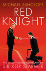 Lord Ashcroft's new book, "Red Knight: The Unauthorised Biography of Sir Keir Starmer", is published today