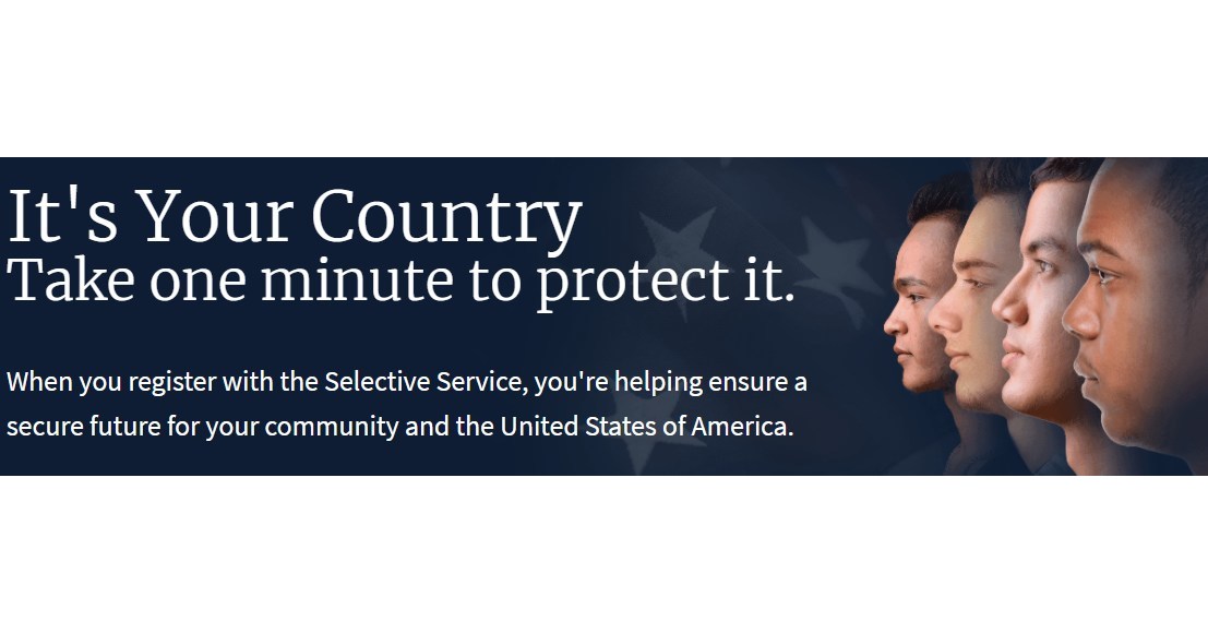 Selective Service System - It's Your Country. Protect it