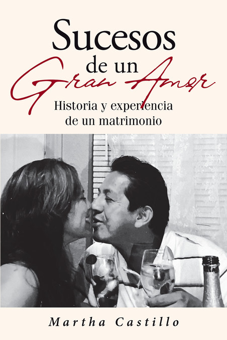 El nuevo libro de Martha Castillo, Sucesos de un Gran Amor, una maravillosa historia sobre la historia y experiencia de un matrimonio. - Vimarsana News