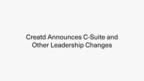 Creatd Announces C-Suite and Other Leadership Changes