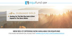 Equifund Announces Regulation Crowdfunding Offering for Durango Gold Corp.