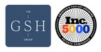 The GSH Group Ranks No. 296 on the 2021 Inc. 5000 with a Three-Year Revenue Growth of 1,554%