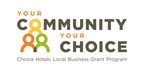 Choice Hotels Commits $50,000 In Grants To Help Franchise Business Owners Serve Their Local Community