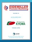 Calder Capital, LLC Announces the Acquisition of Eidemiller Precision Machining by Kyowa Industrial Co., Ltd.