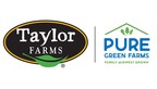 Taylor Farms Announces Investment with Pure Green Farms...