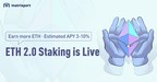 Ethereum 2.0 Staking Made Easier &amp; More Rewarding with Matrixport's First-Mover 'ETH 2.0 Staking Earn' Product