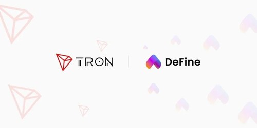 Social NFT Platform DeFine Announces Strategic Investment from Tron Foundation