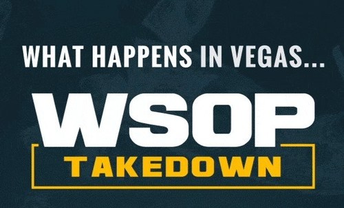 What Happens in Vegas... WSOP Takedown