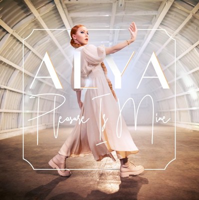 ALYA To Release New Single "Pleasure Is Mine" Produced By Grammy® Award Winning Bill Schnee On September 17