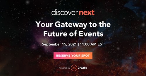 DiscoverNext will feature live virtual sessions covering vFairs's own industry insights, new product updates that will support highly engaging virtual and hybrid events, and practical use cases for attendees to apply to their own organizations.