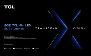 TCL To Introduce The 2021 Mini LED 8K TVs And New Ambitions