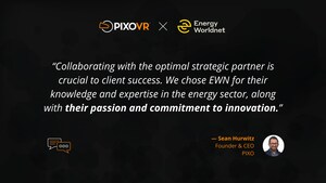 PIXO and ENERGY worldnet, Inc. (EWN) Reach Partnership to Provide Extended Reality Solutions for the Energy Industry