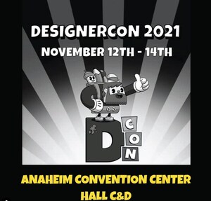 DesignerCon Returns to Anaheim in Partnership with Popshop Live: Tickets on Sale for the Largest Art &amp; Toy Convention in the US