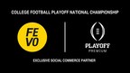 FEVO Named Exclusive Social Commerce Partner for Playoff Premium Experiences at the College Football Playoff National Championship