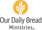 Our Daily Bread Ministries Announces Search for New President &amp; CEO
