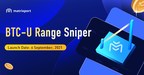 Matrixport's "Range Sniper" Empowers Stablecoin-holders to Accumulate Bitcoin whilst Earning High Yields