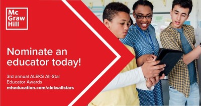 McGraw Hill kicks off its nationwide call for nominations for the third annual ALEKS All-Star Educator Awards. The 2021 ALEKS All-Star Educator Awards will honor two K-12 teachers and two higher education instructors who have used ALEKS as part of their teaching and helped their students achieve exceptional academic results.