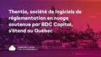 Thentia, société de logiciels de réglementation en nuage soutenue par BDC Capital, s'étend au Québec