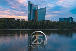 Mohegan Sun Announces Exciting Lineup of Celebrations to Commemorate Milestone 25th Anniversary