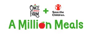 Once Upon a Farm Launches A Million Meals Initiative in Partnership with Save the Children to Help Provide One Million Meals to Kids in Need by 2024