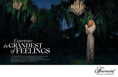 Experience The Grandest of Feelings with a new global campaign from Fairmont Hotels & Resorts (CNW Group/Fairmont Hotels & Resorts)