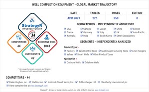 New Analysis from Global Industry Analysts Reveals Steady Growth for Well Completion Equipment, with the Market to Reach $7.6 Billion Worldwide by 2026