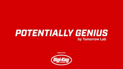 Digi-Key Electronics and Tomorrow Lab have partnered to launch the “Potentially Genius” video series on YouTube.