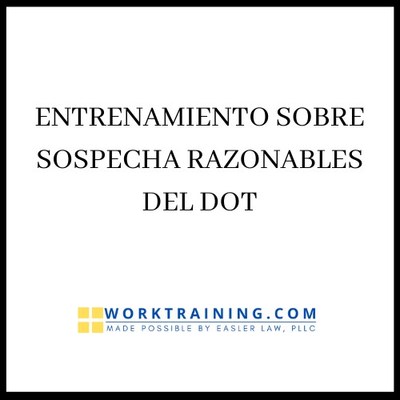 Course ImageWorkTraining.com Releases its First Online Spanish Course: Entrenamiento Sobre Sospecha Razonable del DOT