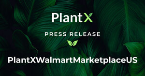 PlantX Announces the Launch of Its First Products on Walmart Marketplace in the United States