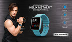 Helix Brand Ambassador Asim Riaz Launches New Metalfit Smartwatch Range available on Amazon India