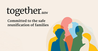 Committed to the safe reunification of families. Together.gov