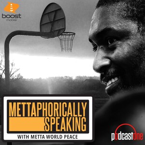 PodcastOne Launches Mettaphorically Speaking With NBA Champion And All-Star Metta World Peace On International World Peace Day, September 21, 2021 Boost Mobile Set As Premiere Podcast Sponsor