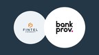 BankProv Partners with Fintel Connect to Expand Reach of Next-Gen ...