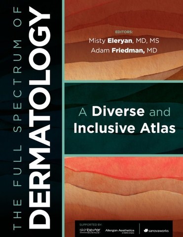 Front cover of The Full Spectrum of Dermatology: A Diverse and Inclusive Atlas
