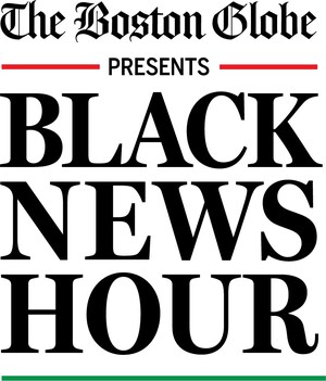 The Boston Globe To Launch "Black News Hour," Hosting Boston Mayoral Candidates For Debut Episode September 24th