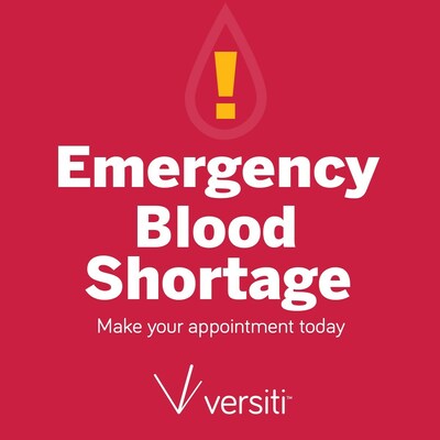 Emergency blood shortage. Make your appointment to donate today! (PRNewsfoto/Versiti Blood Center of Indiana)